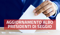 AGGIORNAMENTO ALBO PRESIDENTI DI SEGGIO